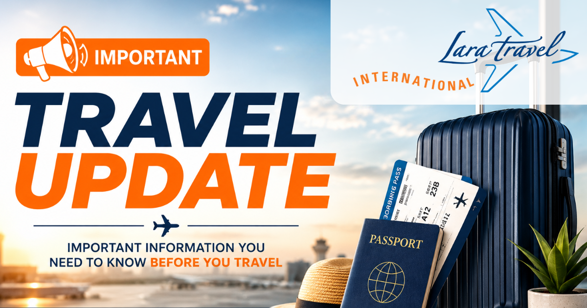 Important Travel Update — Lara Travel International